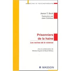 Prisonniers de la haine : Les racines de la violence