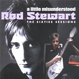 A Little Misunderstood - The Sixties Sessions - Rod Stewart