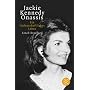 Jacky Kennedy Onassis: Ein leidenschaftliches Leben