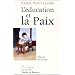 L'�ducation et la paix