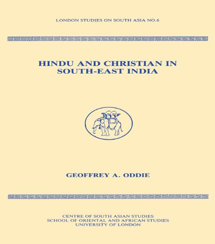 Hindu and Christian in South-East India (London Studies on South Asia)