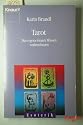 Tarot. Das eigene innere Wissen wahrnehmen. ( Esoterik).