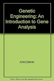 Genetic engineering : an introduction to gene analysis and exploitation in eukaryotes