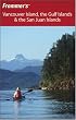 Frommer's Vancouver Island, the Gulf Islands & the San Juan Islands