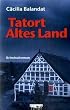 Tatort Altes Land: Kriminalroman