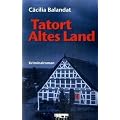 Tatort Altes Land: Kriminalroman