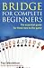 Bridge for Complete Beginners