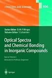 Optical Spectra and Chemical Bonding in Inorganic Compounds: Special Volume I, dedicated to Professor Jorgensen (Structure and Bonding) (v. 1)