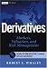 Derivatives: Markets, Valuation, and Risk Management (Wiley Finance)