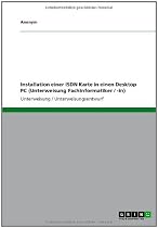 Installation einer ISDN Karte in einen Desktop PC (Unterweisung Fachinformatiker / -in)