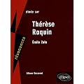 Etude sur Emile Zola : Th�r�se Raquin