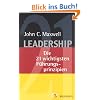 Leadership: Die 21 wichtigsten F�hrungsprinzipien