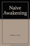 Naïve awakening