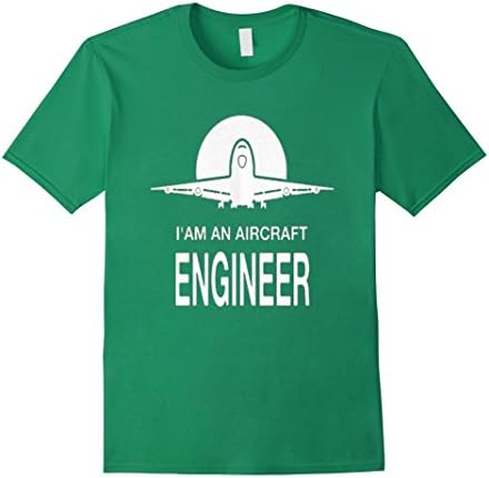 Men's Aircraft Engineer Shirts - I'M AN AIRCRAFT ENGINEER Medium Kelly Green
