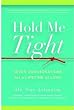 Hold Me Tight: Seven Conversations for a Lifetime of Love
