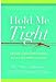 Hold Me Tight: Seven Conversations for a Lifetime of Love