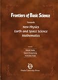 Frontiers of Basic Science\Towards New Physics Earth and Space Science Mathematics