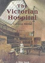 The Victorian Hospital (Shire Album)