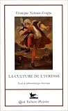Revue Quai Voltaire  / La Culture de l'ivresse : Essai de phénoménologie historique