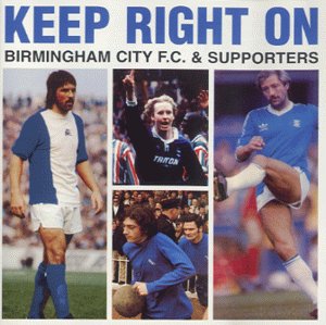  : Birmingham City FC: Keep Right On