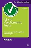 IQ and psychometric tests : assess your personality, aptitude and intelligence