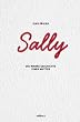 Sally: Die wahre Geschichte einer Mutter