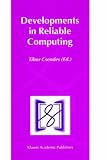 Developments in Reliable Computing