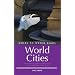 Where to Watch Birds in World Cities: The Essential Guide to Finding Birds in the Major Cities of the World (Where to Watch Birds)