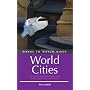 Where to Watch Birds in World Cities: The Essential Guide to Finding Birds in the Major Cities of the World