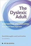 The dyslexic adult : interventions and outcomes - an evidence-based approach