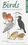 Green Guide to Birds of Britain and Europe (Green Guides)