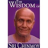 The Wisdom of Sri Chinmoy