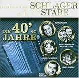 Schlager & Stars:die 40er Jahre - Verschiedene Interpreten