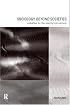 Sociology Beyond Societies: Mobilities for the Twenty First Century (International Library of Sociology)