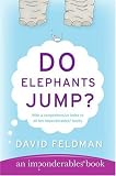 Do Elephants Jump? (An Imponderables Book)