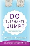 Do Elephants Jump? (An Imponderables Book)