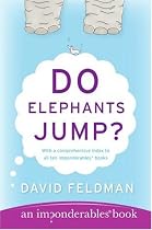 Do Elephants Jump? (Imponderables Books)