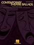 Contemporary Theatre Ballads: Songs from 17 Musicals