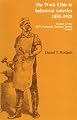 The Work Ethic in Industrial America, 1850-1920