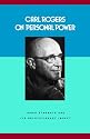 Carl Rogers on Personal Power: Inner Strength and Its Revolutionary Impact (Psychology/self-help)