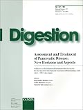 Assessment and Treatment of Pancreatic Disease: New Horizons and Aspects (Digestion)