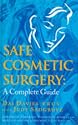 Safe Cosmetic Surgery: A Complete Guide