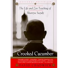 Crooked Cucumber: The Life and Teaching of Shunryu Suzuki