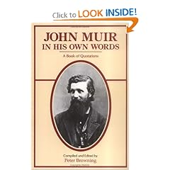 John Muir in His Own Words: A Book of Quotations