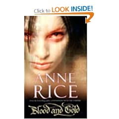 Blood and Gold: The Vampire Marius (The vampire chronicles)