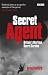 Secret Agent: The True Story of the Special Operations Executive
