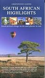 South African highlights : hand-picked things to do and places to eat