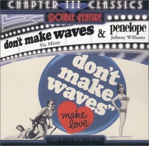 Don't Make Waves, Make Love (1967 Film) / Penelope (1966 Film) Vic Mizzy