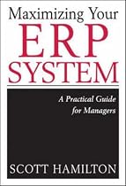 Maximizing Your ERP System: A Practical Guide for Managers