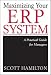 Maximizing Your ERP System: A Practical Guide for Managers